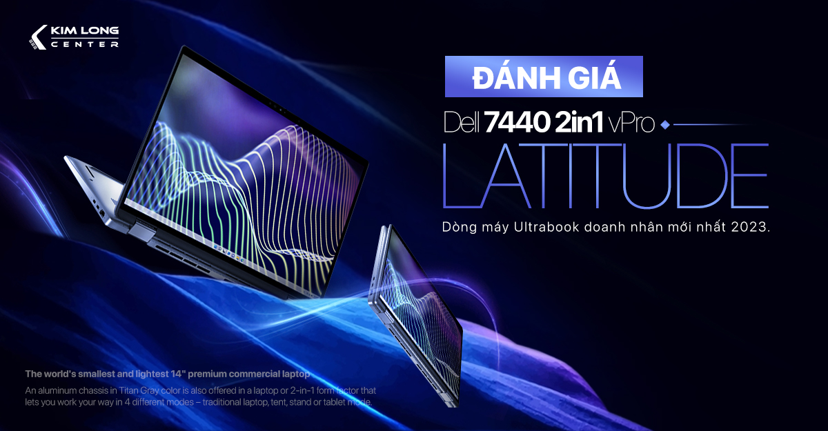 Đánh giá Dell latitude 7440 2-in-1